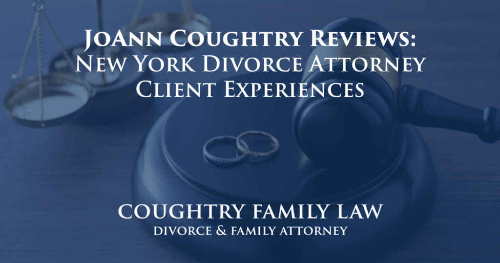 JoAnn Coughtry Reviews New York Divorce Attorney Client Experiences